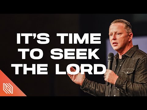 It’s Time to Seek the Lord // Encounter 2023 Day 1 // Pastor Jon Tyson