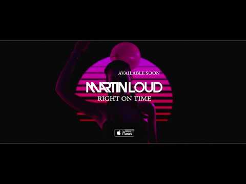 Martin Loud - Right On Time (Preview)