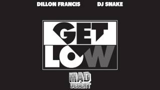[Trap] Dillon Francis ✖ DJ SNAKE - Get Low (Official Audio)