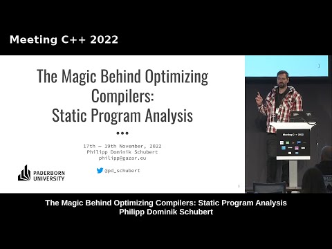 The Magic Behind Optimizing Compilers: Static Program Analysis - Philipp Schubert - Meeting C++ 2022