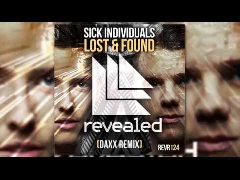 Sick Individuals - Lost & Found (Daxx Remix)