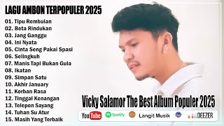 Download lagu VICKY SALAMOR THE BEST ALBUM POPULER 2025 - LAGU AMBON TERBARU TIKTOK 2025 mp3