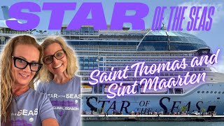 Girls Gone Tropical: St. Thomas, St. Maarten & Zero Regrets/ Star of the Seas Cruise Life Chronicles