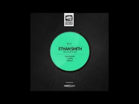 Ethan Smith - Background Ep (Rage & Error Music 19)