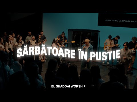 Sărbătoare în Pustie (Live Session) - El Shaddai | Fiesta en el Desierto