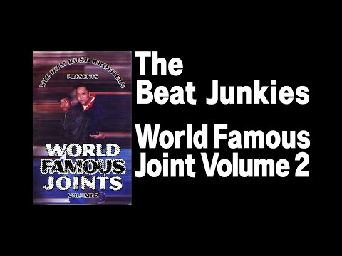 Beat Junkies   "World Famous Joint volume 2"