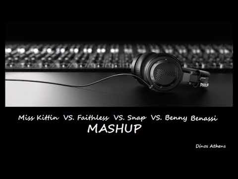 Miss Kittin VS. Faithless VS. Snap VS. Benny Benassi / Mashup