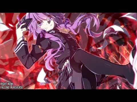 Nightcore - Right Now [Falling In Reverse]