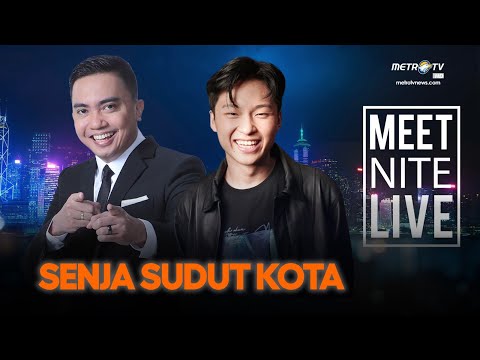 [FULL] MEET NITE LIVE - SENJA SUDUT KOTA