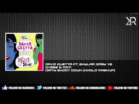 David Guetta ft. Skylar Grey vs. DVBBS & MOTi - Dirty Shoot Down (Khold Mashup)