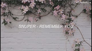 SNUPER - Remember You (Sub español // Eng subs)
