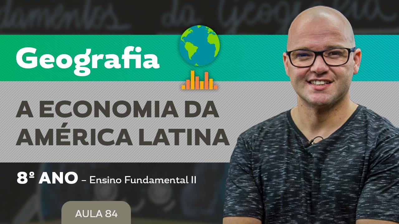A Economia da América Latina – Geografia – 8º ano – Ensino Fundamental