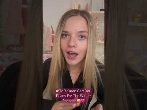 ASMR Preview: Karen Gets You Ready For The Winter Pageant ????????