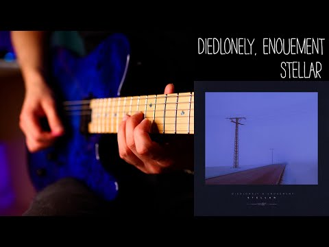 diedlonely, énouement - stellar - electric guitar cover