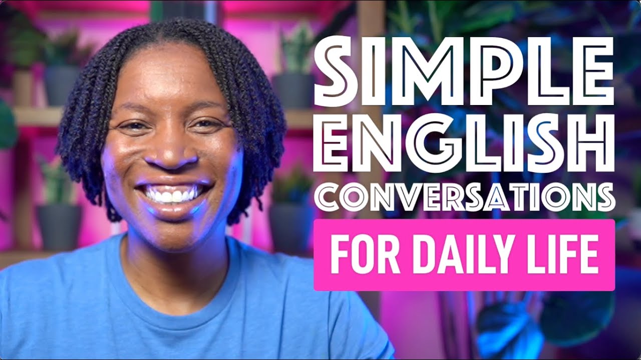 SIMPLE ENGLISH CONVERSATIONS FOR DAILY LIFE | REAL-LIFE ENGLISH FLUENCY