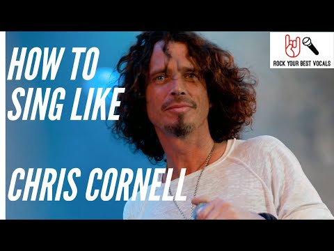 How To Sing Like Chris Cornell