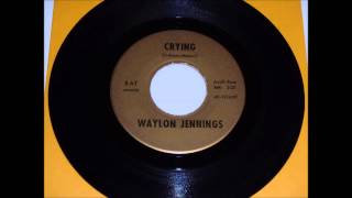 WAYLON JENNINGS Crying
