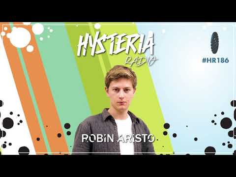 Hysteria Radio 186 - Robin Aristo (Guest Mix Only)