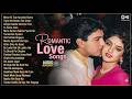 90 S Romantic Love Songs Bollywood Evergreen Love Hits Old Hindi Songs Jukebox