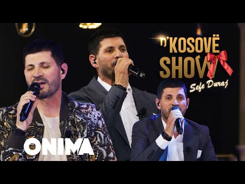 n’Kosove show : Sefe Duraj - Kolazh 2024
