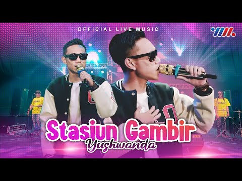 Yushwanda ft One Pro - Stasiun Gambir (Official Live Video)