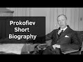 Prokofiev - Short Biography