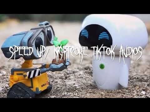 Speed up/nightcore tiktok audios part336 ♡