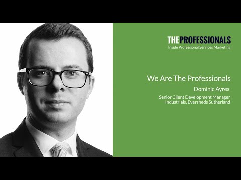 Client Development - Face-to-face with Dominic Ayres, Eversheds Sutherland