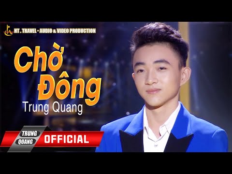 CHỜ ĐÔNG - TRUNG QUANG || THẦN TƯỢNG BOLERO 2016