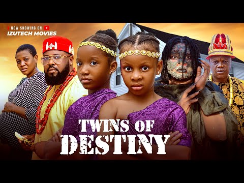 TWINS OF DESTINY (New Movie) Princess Izuchukwu, Chimamanda Augustine, Sochi Infiniti, Phyle Daniels
