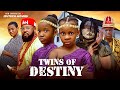 TWINS OF DESTINY New Movie Princess Izuchukwu Chimamanda Augustine Sochi Infiniti Phyle Daniels