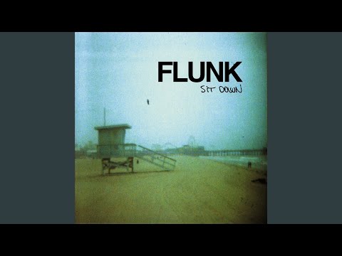 Sit Down - Flunk