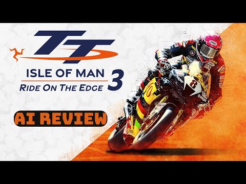 TT Isle of Man: Ride on the Edge 3 - Game Review