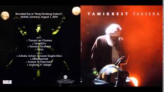 Tamikrest - Achaka Achail Aynaian Daghchilan (Live)