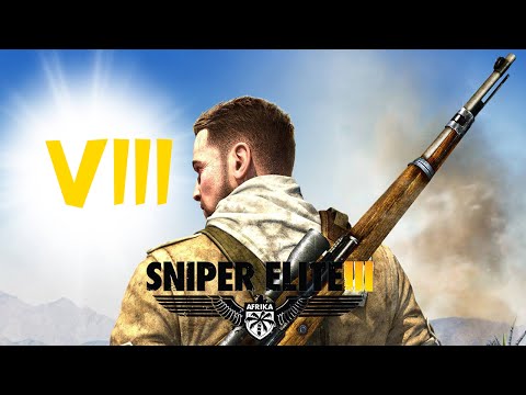 Sniper Elite 3 | Gameplay Walkthrough Part 8 - No Commentary