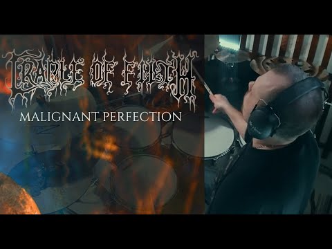 Cradle of Filth - Malignant Perfection (drum cover)