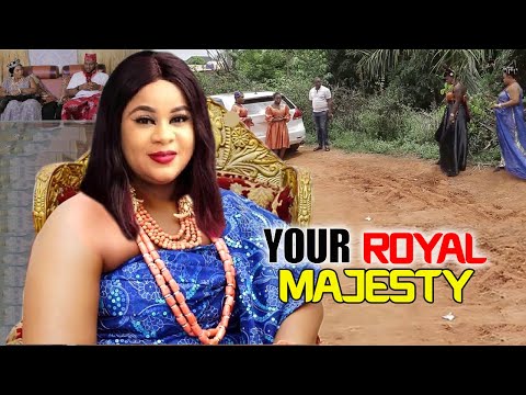 Your Royal Majesty (COMPLETE NEW MOVIE)- Uju Okoli 2022 Latest Nigerian Movie