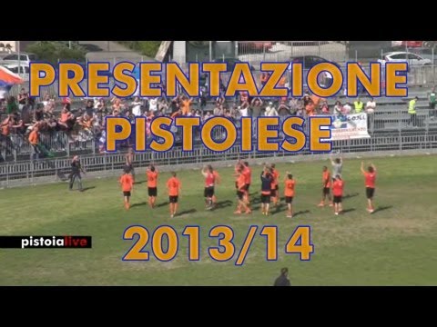 Presentazione Ufficiale US Pistoiese 1921 - Stagione 2013/14 [pistoialive]