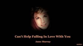 Anne Murray  -  Can&#39;t Help Falling In Love With You