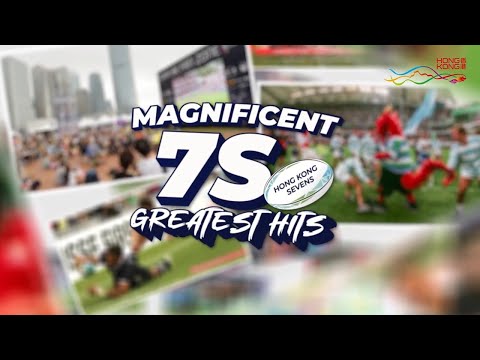 Magnificent Hong Kong Sevens Greatest Hits