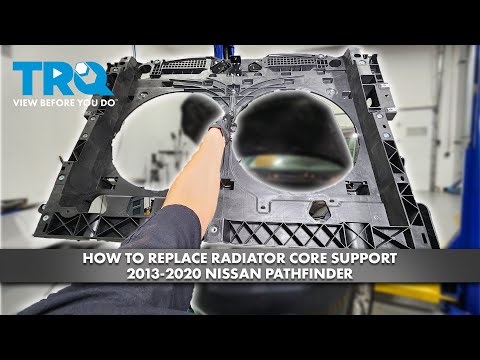 How to Replace Radiator Core Support 2013-2020 Nissan Pathfinder