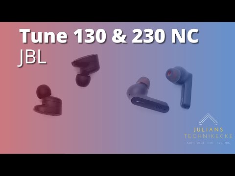 JBL Tune 130 NC und JBL Tune 230 NC Review - Günstig aber ziemlich gut!