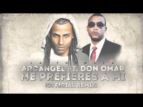 Arcangel   Me Prefieres A Mi Remix Feat  Don Omar La Formula Official Audio
