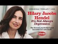 Hilary Jacobs Hendel | It's Not Always Depression