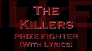 The Killers - Prize Fighter (With Lyrics)