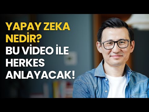 YAPAY ZEKA NEDİR?  HERKESİN ANLAYACAĞI DİLDE ANLATTIM!