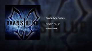 Evans blue - Erase My Scars