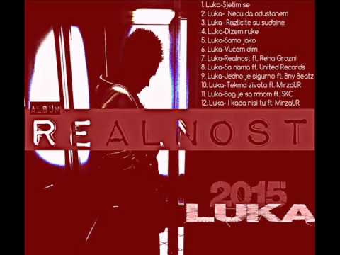 11. Luka - Bog je sa mnom ft. SKC