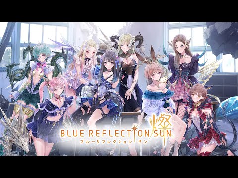 Видео Blue Reflection Sun #1