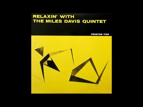 Relaxing' With The Miles Davis Quintet - The Miles Davis Quintet - (Full Album)